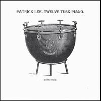 Twelve Tusk Piano von Patrick Lee