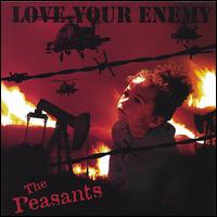 Love Your Enemy von The Peasants