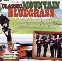 Sound Traditions: Classic Mountain Bluegrass von Various Artists