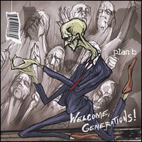 Welcome, Generations! von Plan B
