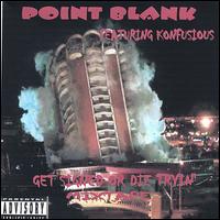 Get Signed or Die Tryin von Point Blank