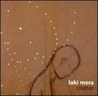 Clutter von Laki Mera