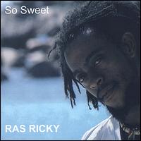 So Sweet von Ras Ricky