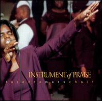 Instrument of Praise von Toronto Mass Choir