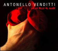 Dalla Pelle al Cuore von Antonello Venditti