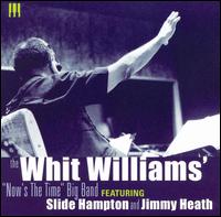 Now's the Time von Whit Williams