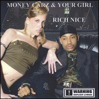Money Carz & Your Girl von Rich Nice