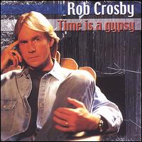 Time Is a Gypsy von Rob Crosby