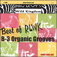 Best of RLWK: B-3 Organic Grooves von Ron Levy