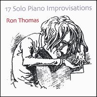 17 Solo Piano Improvisations von Ron Thomas