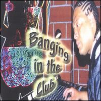 Banging in the Club von Ronnie Jackson
