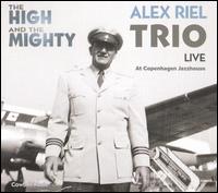 High and Mighty: Live at Copenhagen Jazzhouse von Alex Riel