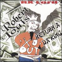 Robert Louis: Return a Da King von RX-Lord