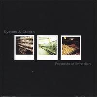 Prospects of Living Daily von System and Station