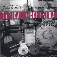 Typical Orchestra von John Schott