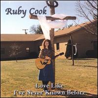 Love Like I've Never Known Before von Ruby Cook