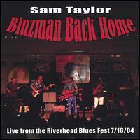 Bluzman Back Home von Sam Taylor