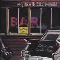 Graveyard for the Blues von Scotty Mac