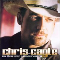 My Life's Been a Country Song von Chris Cagle