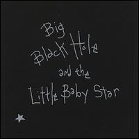 Big Black Hole and the Little Baby Star von Sean Hayes