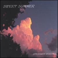 Sweet Summer von Stephen Foster