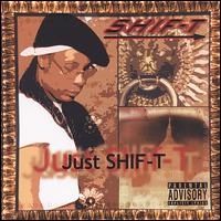 Just Shif-T von Shif-T