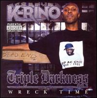 Triple Darkness, Vol. 1: Wreck Time von K-Rino