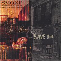 To Have and Have Not von Smoke