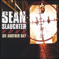 Die Another Day von Sean Slaughter