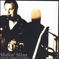 One Man, A Whole Lotta Blues von Slidin' Slim