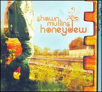 Honeydew von Shawn Mullins