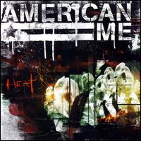 Heat von American Me