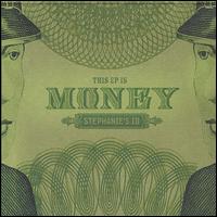 This EP Is Money von Stephanie's Id