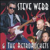 Steve Webb & the RetroRockets von Steve Webb