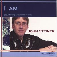 I Am von John Steiner