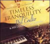 Timeless Tranquility: 20 Year Celebration von Phil Coulter
