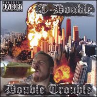 Double Trouble von T Double