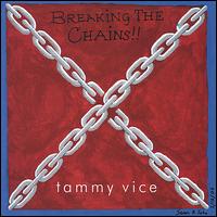 Breaking the Chains von Tammy Vice