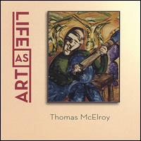 Life as Art von Thomas McElroy