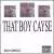 That Boy Cayse von That Boy Cayse
