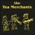 Tea Merchants von The Tea Merchants