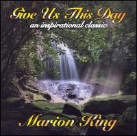 Give Us This Day von Marion King