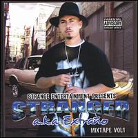 Stranger A.K.A. Extrano the Mixtape von Stranger