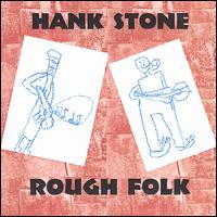 Rough Folk von Hank Stone