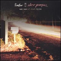 Slow Progress von Timbo