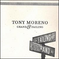 Grand & Failing von Tony Moreno