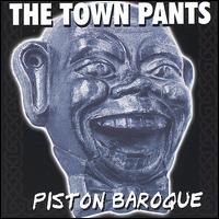 Piston Baroque von The Town Pants