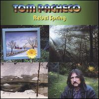 Rebel Spring von Tom Pacheco