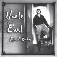 Raise a Ruckus von Uncle Earl