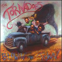 Blowin' Thru Town von Tornadoes